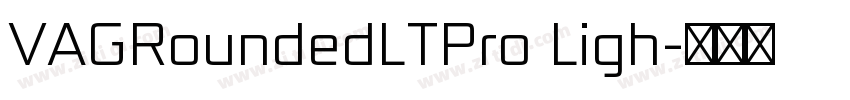 VAGRoundedLTPro Ligh字体转换